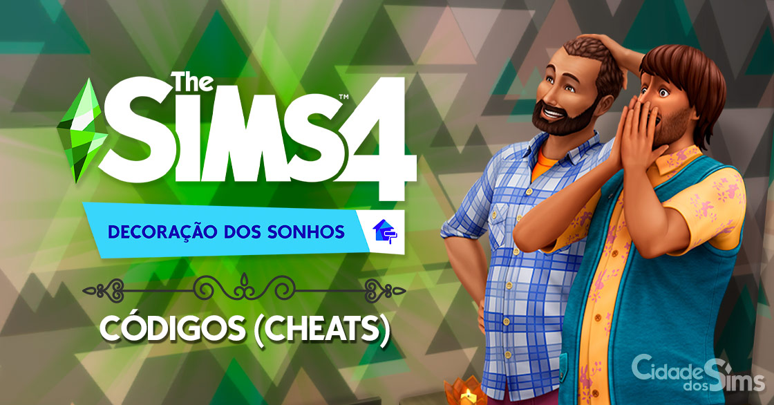 Lista de Cheats Essenciais do The Sims 4 Decoração dos Sonhos