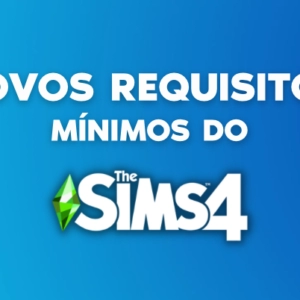 Novos requisitos mínimos do The Sims 4
