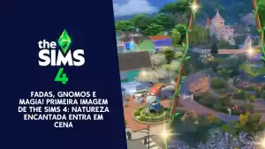Imagem do jogo The Sims 4 mostrando um cenário com fadas e gnomos em um ambiente natural.