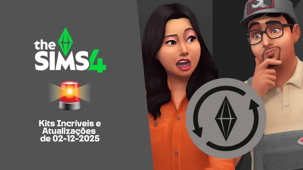 The Sims 4: Kits Incríveis e Atualizações de 02-12-2025
