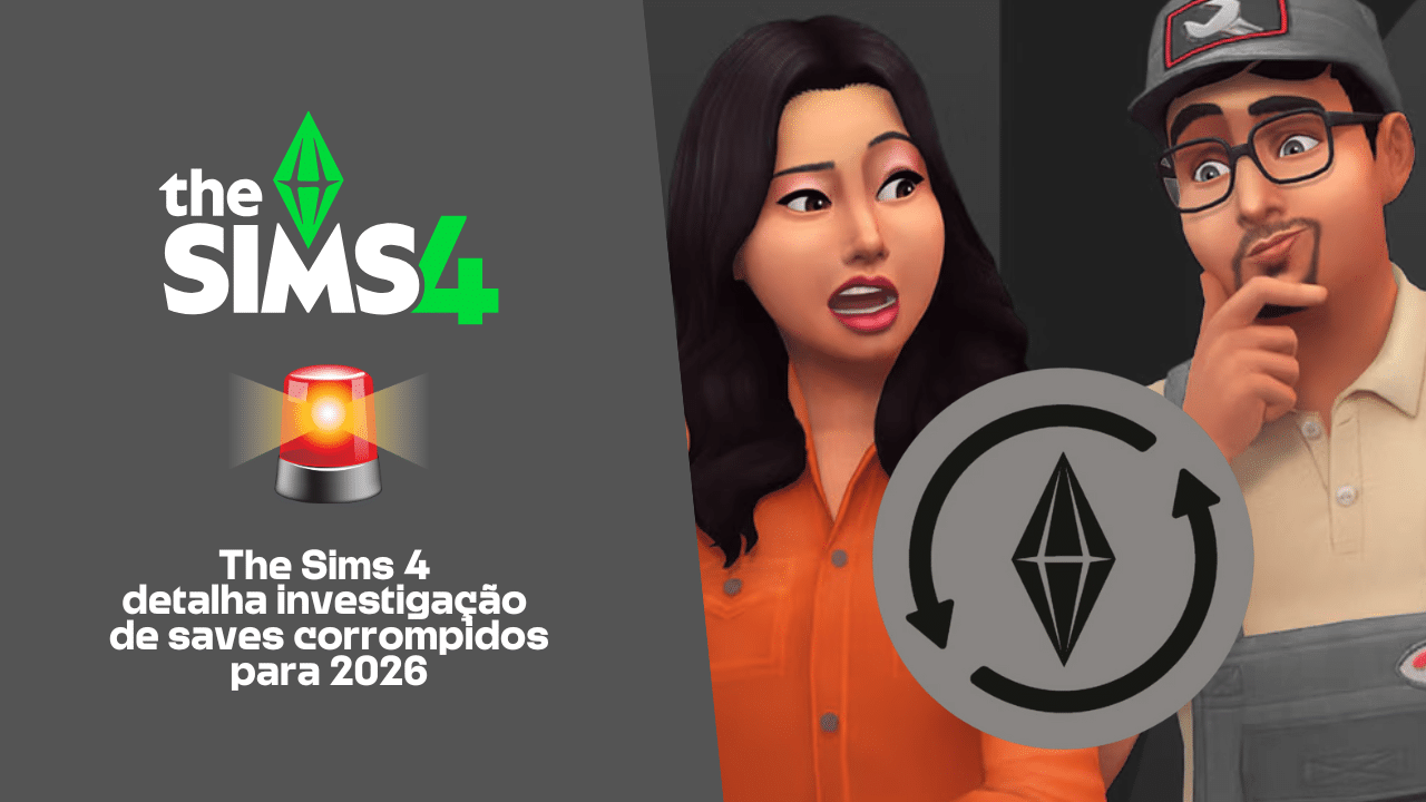 The Sims 4 detalha investigação de saves corrompidos para 2026 -